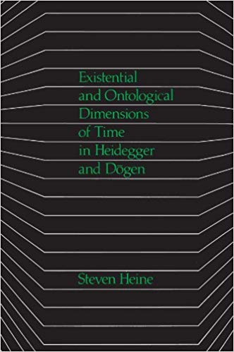 Existential and Ontological Dimensions of Time in Heidegger and Dogen Existential and Ontological Dimensions of Time in Heidegger and Dogen
